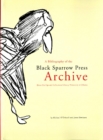 A Bibliography of the Black Sparrow Press Archive: Bruce Peel Special Collections Library, University of Alberta - Book