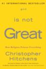 God Is Not Great : How Religion Poisons Everything - eBook