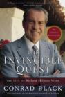 The Invincible Quest : The Life of Richard Milhous Nixon - eBook