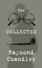 The Collected Raymond Chandler - eBook