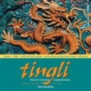 Tingli : Chinese Listening Comprehension Intermediate - Book