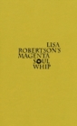 Lisa Robertson's Magenta Soul Whip - Book