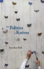 The Politics of Knives - Book
