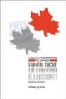 Collective Bargaining in Canada : Human Right or Canadian Illusion? - Book