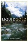 Liquid Gold : Energy Privatization in British Columbia - Book