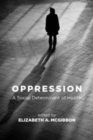 Oppression : A Social Determinant of Health - Book