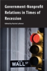 Government-Nonprofit Relations in Times of Recession - Book