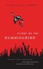 Flight of the Hummingbird : A Parable for the Environment - Book