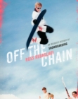 Off the Chain : An Insider's History of Snowboarding - Book