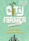 City Farmer : Adventures in Urban Food Growing - Book
