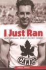 I Just Ran : Percy Williams, World's Fastest Human - Book