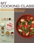 My Cooking Class Seafood Basics - Book