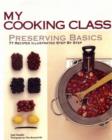 My Cooking Class Preserving Basics - Book