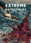 Extreme Battlefields : When War Meets the Forces of Nature - Book