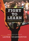 Fight to Learn : The Struggle to Go to School - Book