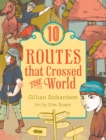 10 Routes That Crossed the World - Book