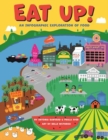 Eat Up! : An Infographic Exploration of Food - Book