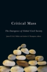 Critical Mass : The Emergence of Global Civil Society - Book