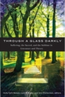 Through a Glass Darkly : Suffering, the Sacred, and the Sublime in Literature and Theory - Book