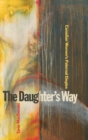 The Daughter's Way : Canadian Women’s Paternal Elegies - Book