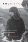 Two Bicycles : The Work of Jean-Luc Godard and Anne-Marie Mieville - Book