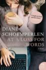 At a Loss for Words : A Post-Romantic Novel - eBook