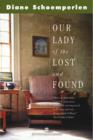 Our Lady of the Lost and Found - eBook
