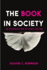 The Book in Society : An Introduction to Print Culture - Book