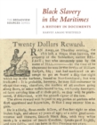 Black Slavery in the Maritimes : A History in Documents - Book