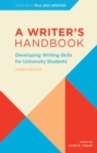 A Writer's Handbook – Fourth Edition With MLA 2021 Update : Developing Writing Skills for University Students - Book