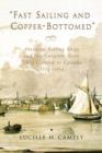 Fast Sailing and Copper-Bottomed : Aberdeen Sailing Ships and the Emigrant Scots They Carried to Canada, 1774-1855 - eBook