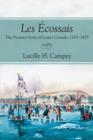 Les Ecossais : The Pioneer Scots of Lower Canada, 1763-1855 - eBook