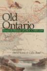 Old Ontario : Essays in Honour of J M S Careless - eBook