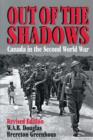 Out of the Shadows : Canada in the Second World War - eBook