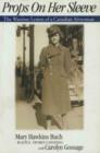 Props on Her Sleeve : The Wartime Letters of a Canadian Airwoman - eBook