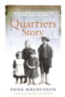 Quarriers Story : One Man's Vision That Gave 7,000 Children a New Life in Canada - eBook