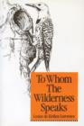 To Whom the Wilderness Speaks - eBook