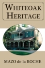 Whiteoak Heritage - Book