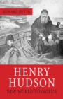 Henry Hudson : New World Voyager - Book