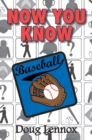 Now You Know Baseball - Book