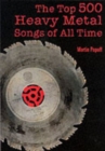 The Top 500 Heavy Metal Songs Of All Time - eBook