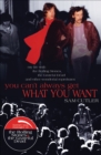 You Can't Always Get What You Want : My Life with the Rolling Stones, the Grateful Dead and Other Wonderful Reprobates - eBook