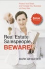 Real Estate Salespeople, Beware! : Protect Your Clients and Increase Your Success on Every Deal - eBook