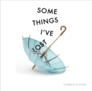 Some Things I've Lost - Book