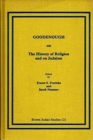 Goodenough on the History of Religion and on Judaism - Book