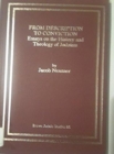 From Description to Conviction : Essays on the History and Theology of Judaism - Book