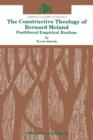 The Constructive Theology of Bernard Meland : Postliberal Empirical Realism - Book