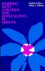 Working with Children and Adolescents in Groups - Book