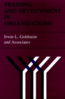 Training and Development in Organizations - Book