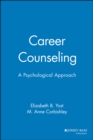 Career Counseling : A Psychological Approach - Book